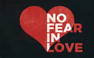 no fear in love