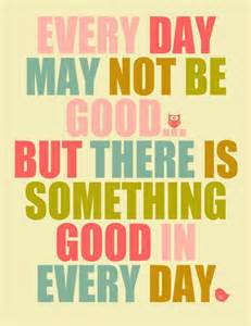 good every day