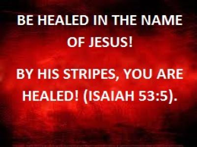 BE HEALED INTHE NAME OF JESUS! 10_18_12