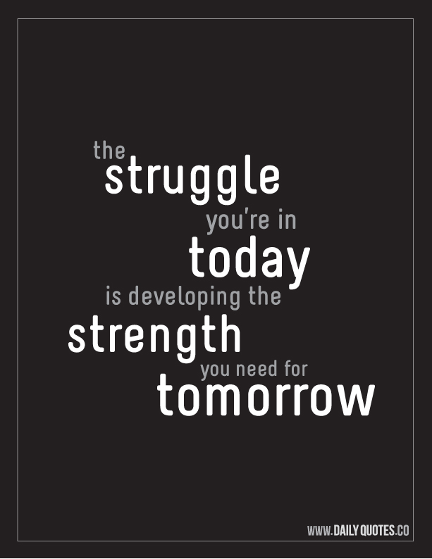 Developing Strength – Motivational Quote _ Daily Quotes